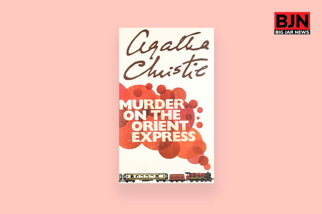 MURDER ON THE ORIENT EXPRESS BY AGATE CHRISTE