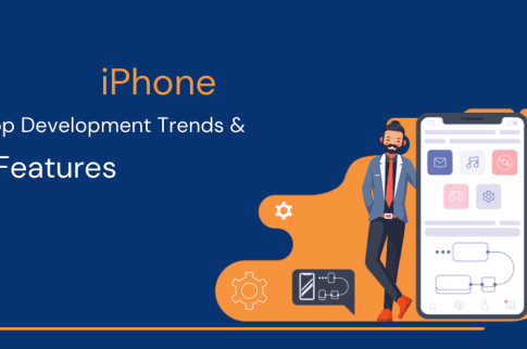 Know The Need For an iPhone App Development Company and the Trends Revolving Around it