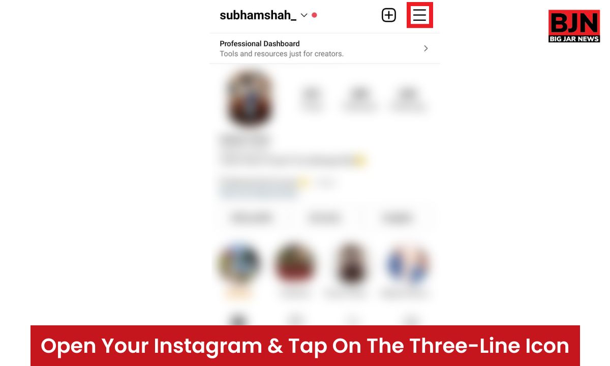 Open Your Instagram & Tap On The Three-Line Icon