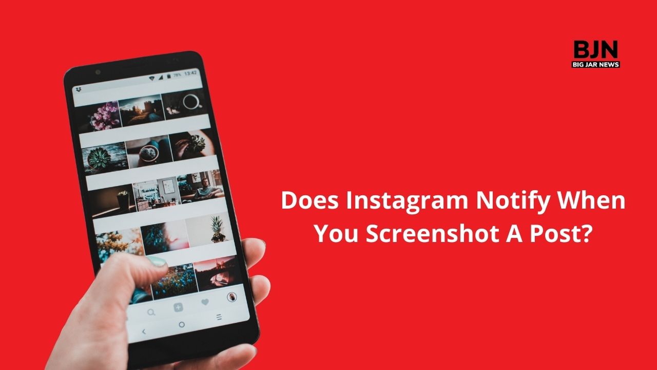 does instagram notify when you screenshot a post
