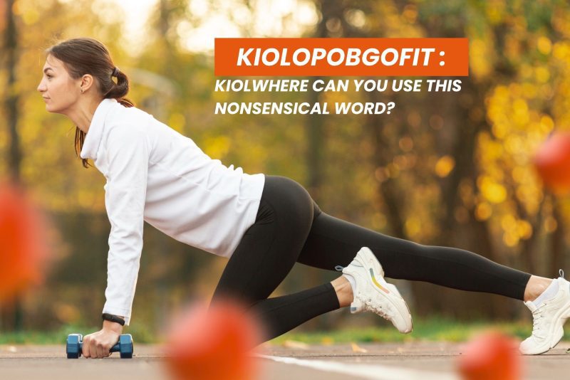 what has kiolopobgofit in it